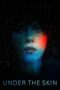 Nonton Film Under the Skin (2014) Nonton Film Under the Skin (2014)