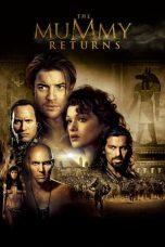The Mummy Returns (2001) The Mummy Returns (2001)