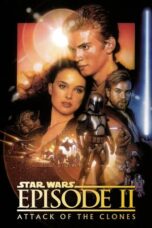 Nonton Film Star Wars: Episode II - Attack of the Clones (2002) Nonton Film Star Wars: Episode II - Attack of the Clones (2002)
