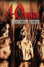 Nonton Film 40 Hari Bangkitnya Pocong (2008) Nonton Film 40 Hari Bangkitnya Pocong (2008)