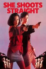 She Shoots Straight (1990) She Shoots Straight (1990)