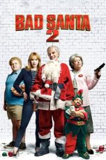 Bad Santa 2 (2016) Bad Santa 2 (2016)