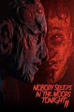 Nonton Film Nobody Sleeps in the Woods Tonight 2 Nonton Film Nobody Sleeps in the Woods Tonight 2