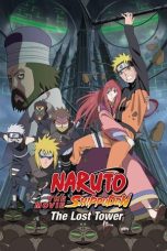 Naruto Shippuden the Movie: The Lost Tower (2010) Naruto Shippuden the Movie: The Lost Tower (2010)