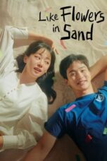 Like Flowers in Sand (2023) Like Flowers in Sand (2023)