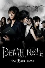 Death Note: The Last Name Live Action (2006) Death Note: The Last Name Live Action (2006)