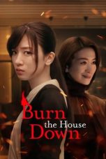 Burn the House Down (2023) Burn the House Down (2023)