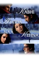 Kabhi Alvida Naa Kehna (2006) Kabhi Alvida Naa Kehna (2006)