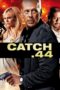Catch.44 (2011) Catch.44 (2011)