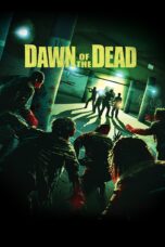 Nonton Film Dawn of the Dead (2004) Nonton Film Dawn of the Dead (2004)