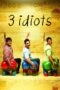 3 Idiots (2009) 3 Idiots (2009)