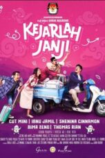 Nonton Film Kejarlah Janji (2024) Nonton Film Kejarlah Janji (2024)