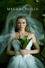 Nonton Film Melancholia (2011) Nonton Film Melancholia (2011)