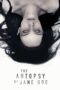 Nonton Film The Autopsy of Jane Doe (2016) Nonton Film The Autopsy of Jane Doe (2016)