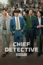 Chief Detective 1958 (2024) Chief Detective 1958 (2024)