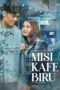 Nonton Film Misi Kafe Biru (2022)