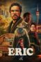 Nonton Film Eric (2024) Nonton Film Eric (2024)