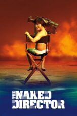 Nonton Film The Naked Director (2019)