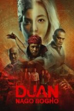 Nonton Film Duan Nago Bogho (2023) Nonton Film Duan Nago Bogho (2023)