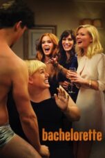Nonton Film Bachelorette (2012) Nonton Film Bachelorette (2012)
