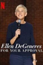 Nonton Film Ellen Degeneres: For Your Approval (2024) Nonton Film Ellen Degeneres: For Your Approval (2024)