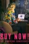 Nonton Film Buy Now! The Shopping Conspiracy (2024) Nonton Film Buy Now! The Shopping Conspiracy (2024)