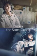 When the Stars Gossip (2025) When the Stars Gossip (2025)