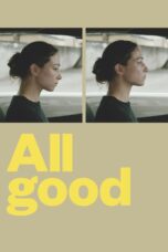 All Good (2018) All Good (2018)