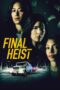 Final Heist (2024) Final Heist (2024)