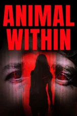 Animal Within (2025) Animal Within (2025)