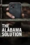 The Alabama Solution (2025) The Alabama Solution (2025)