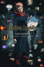 JUJUTSU KAISEN: Execution -Shibuya Incident x The Culling Game Begins- (2025)