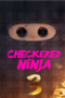 Checkered Ninja 3 (2025) Checkered Ninja 3 (2025)